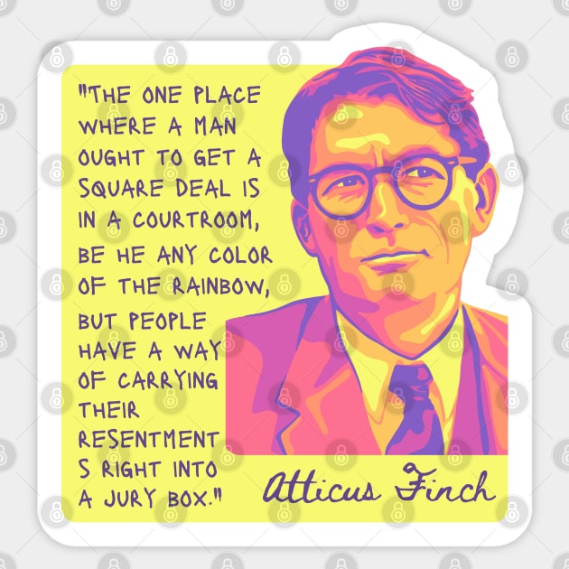 Atticus Finch Quote Sticker by Slightly Unhinged